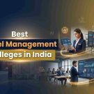 Best Hotel Management Colleges in India