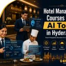 Hotel Management Courses with AI Tools in Hyderabad