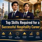Top Skills Required for a Successful Hospitality Career